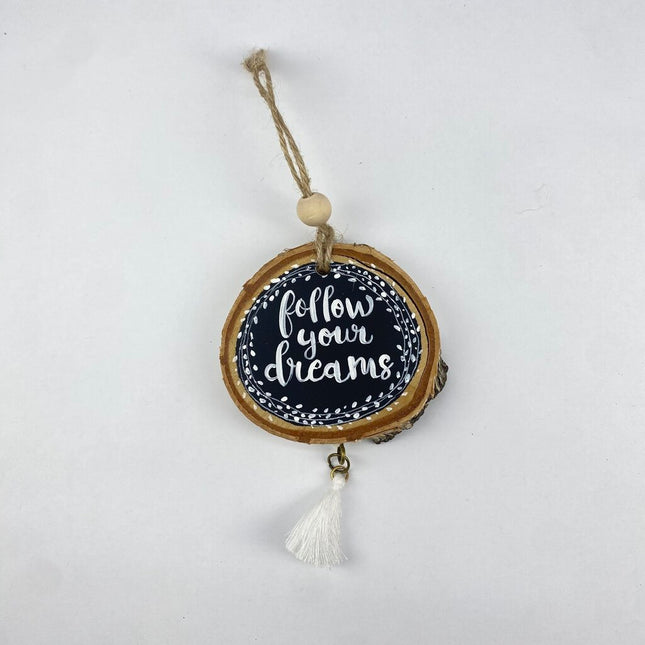 SMALL Follow your dreams Ornament