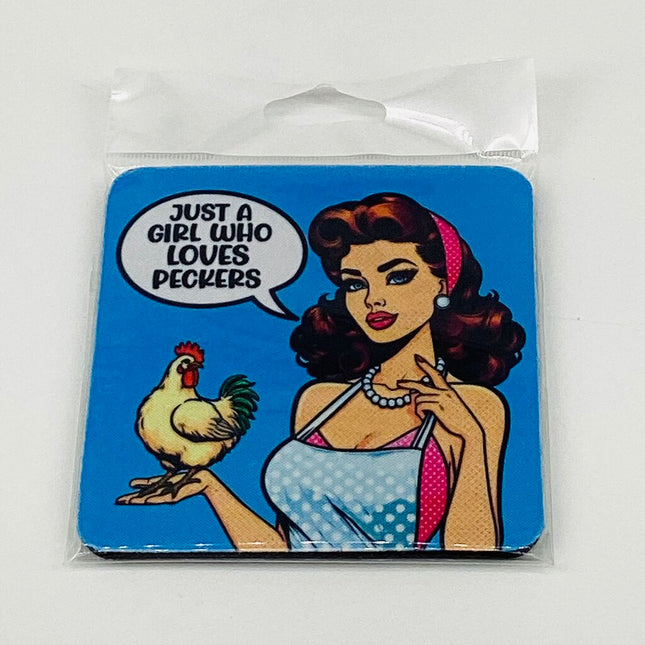 Coaster - Just a girl who loves peckers