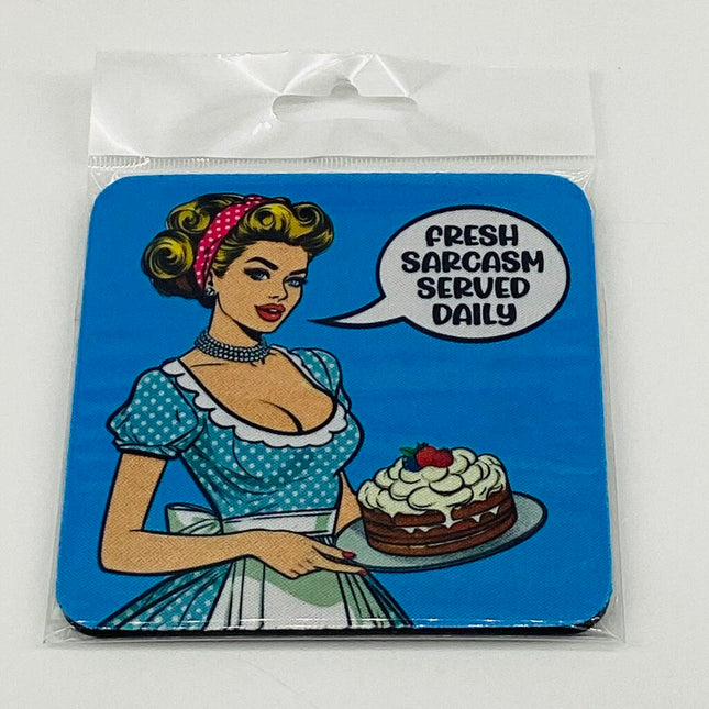 Coaster - Fresh sarcasm served daily