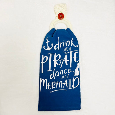 Hanging Towel Set - Drink Like A Pirate, Dance Like A Mermaid
