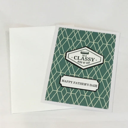 To a CLASSY kind of guy: Happy Fathers Day Card