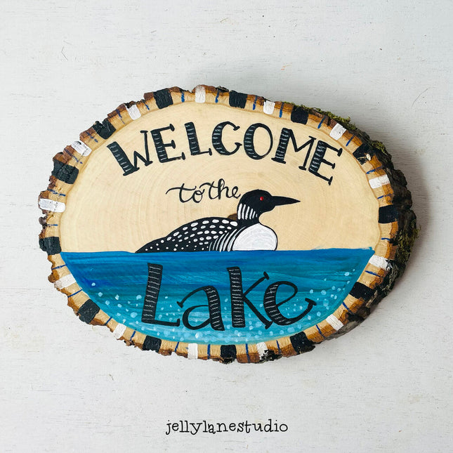 LOON LWELCOME WOODSLICE SIGN
