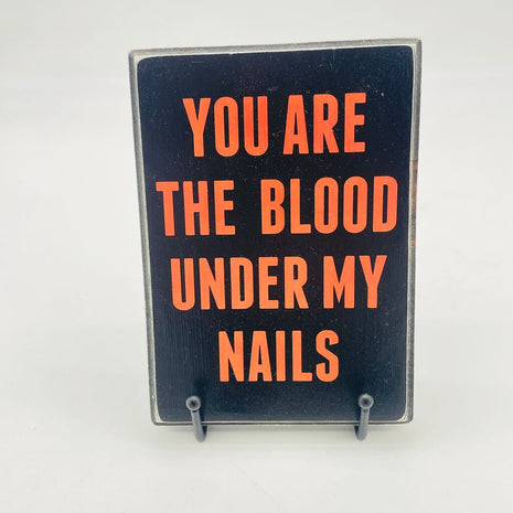 You are the blood