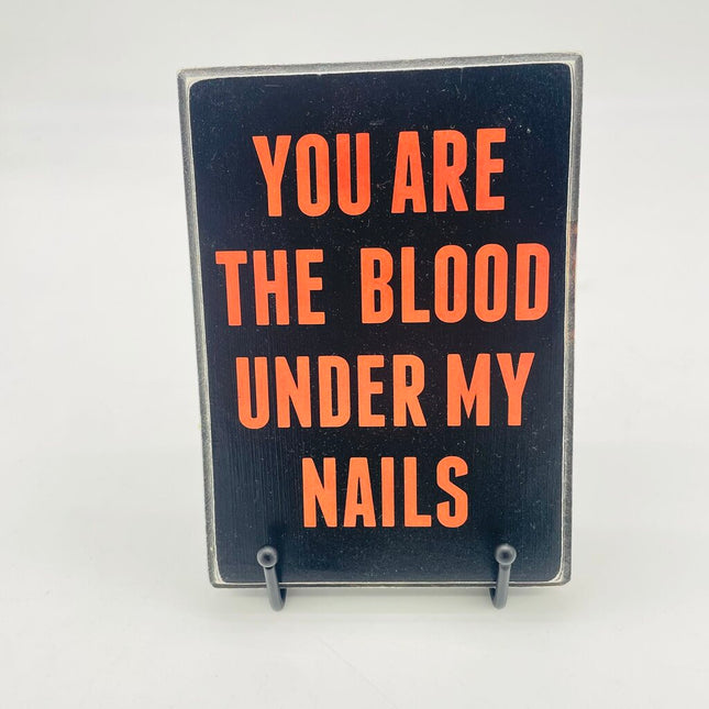 You are the blood