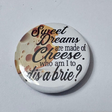 DIS A BRIE PIN
