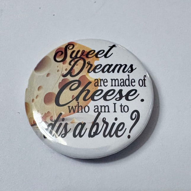 DIS A BRIE PIN