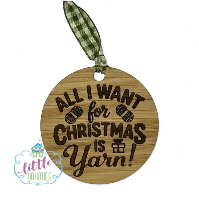 Fiber Tools - I Want Christmas Yarn - Ornament