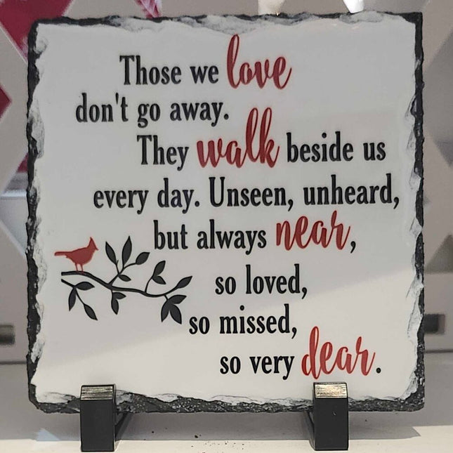 Shelf sitter- "Those we love" slate