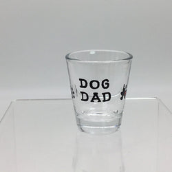 DOG DAD Shot Glass, Hand Painted, Heat Cured, Hand Wash Please - view 1