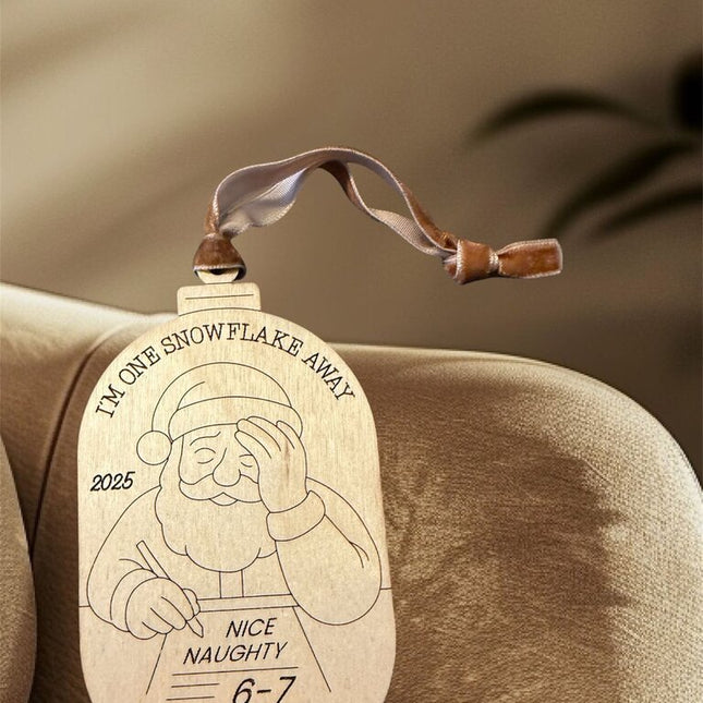 One snowflake away 67 Ornament