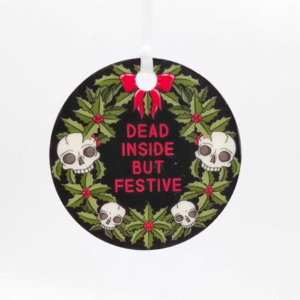Ornament - Dead Inside But Festive