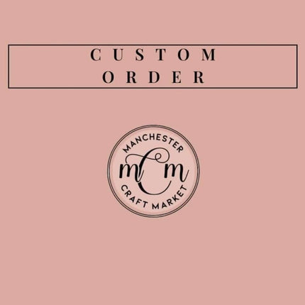 Custom Order (Christina Garand)