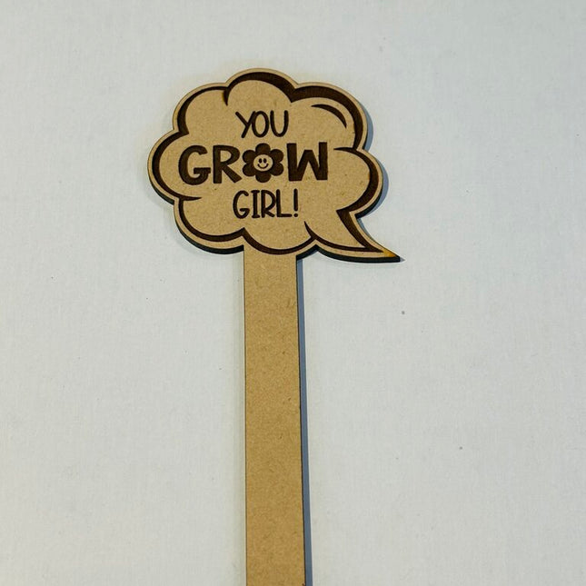 Plant Stake - You Grow Girl