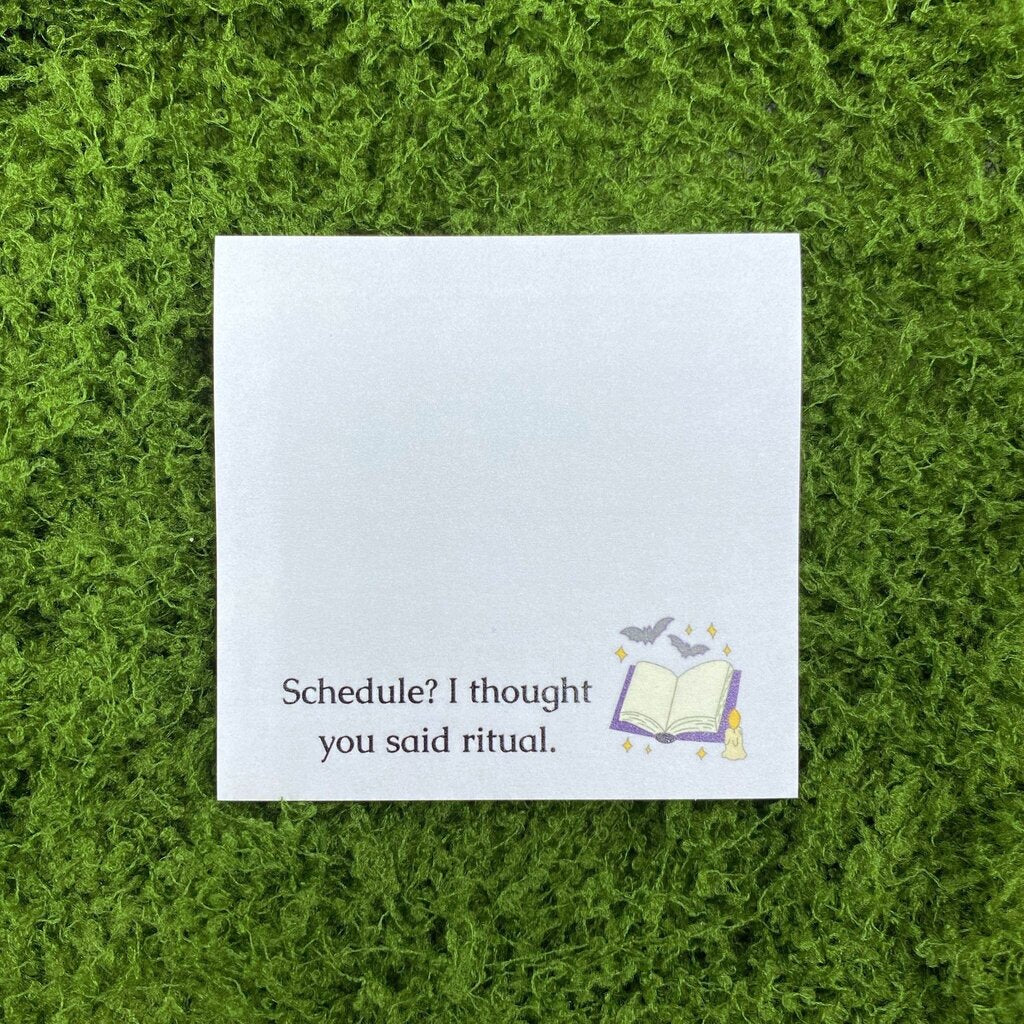 Schedule? I Thought You Said Ritual Sticky Note