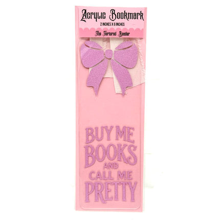Buy Me Books and Call Me Pretty Bookmark