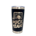 20 oz Tumbler Puck Yeah