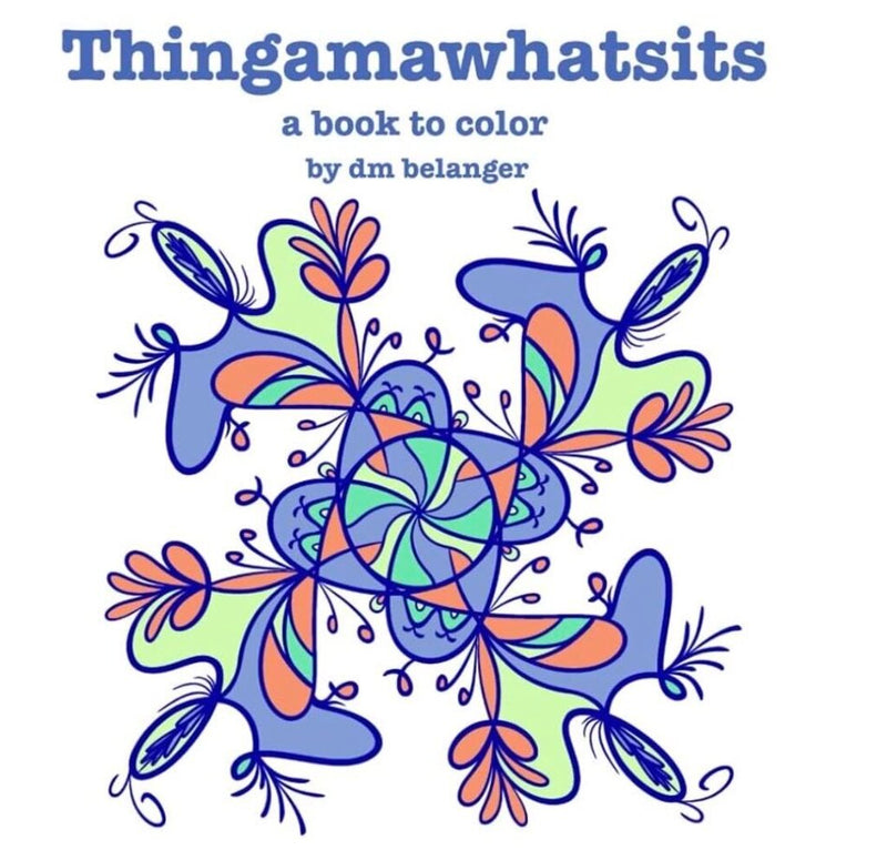 Thingamawhatsits Coloring Book