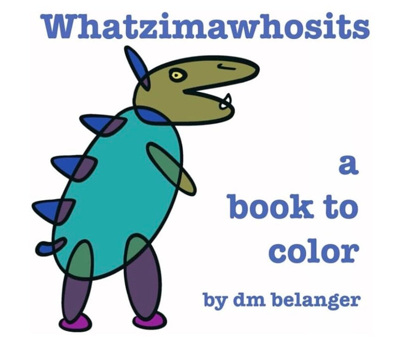 Whatzimawhosits Coloring Book