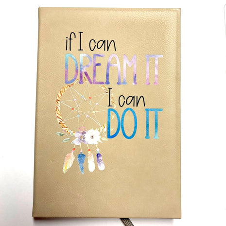 DREAM IT, DO IT FAUX LEATHER JOURNAL