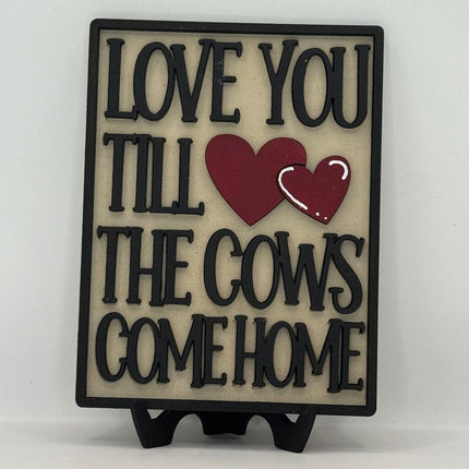 Love You Till The Cows Come Home Sm Sign