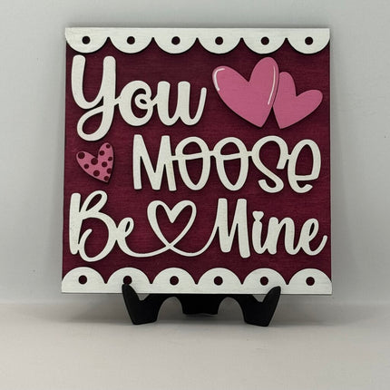 You Moose Be Mine Sm Sign - Interchangeable