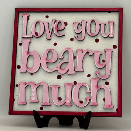 Love You Beary Much Sm Sign - Interchangeable