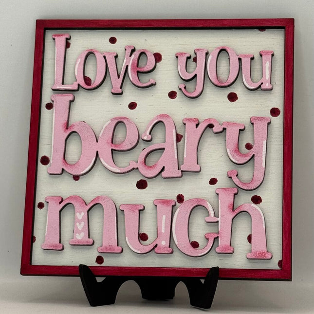 Love You Beary Much Sm Sign - Interchangeable