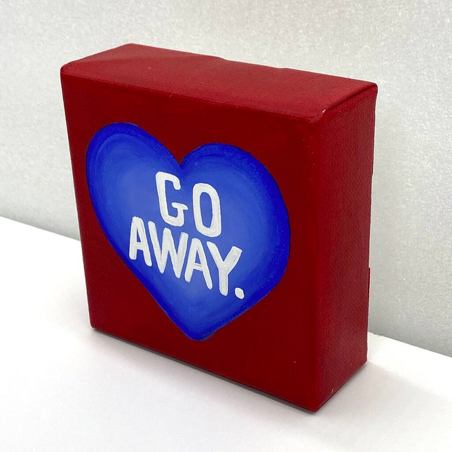 GO AWAY block canvas conversation heart