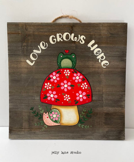 LOVE GROWS HERE 10X10