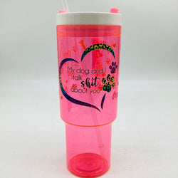 Talk sh!t with my dog tumbler - view 1