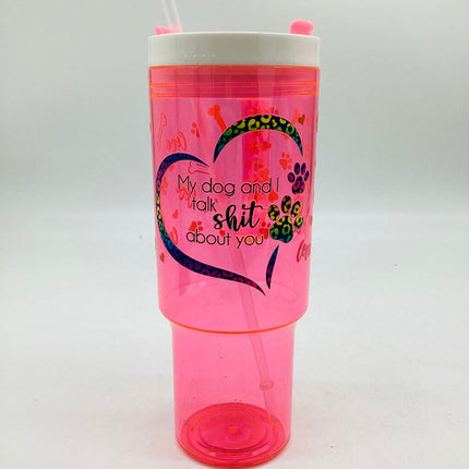 Talk sh!t with my dog tumbler