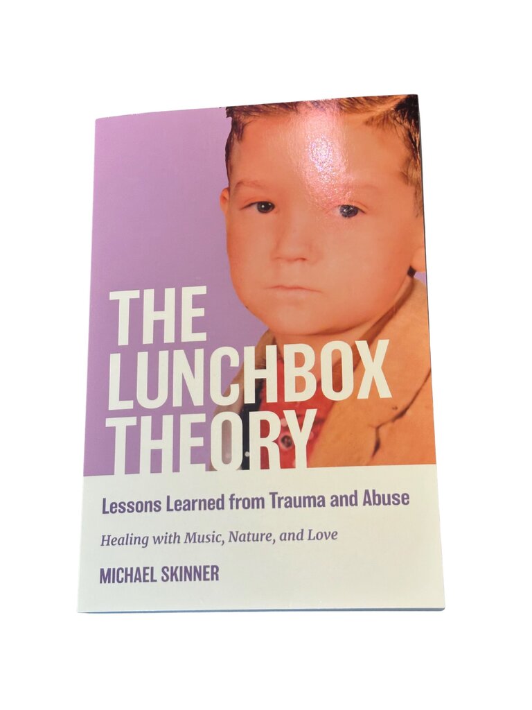 The Lunchbox Theory: Lessons Learned from Trauma and Abuse
