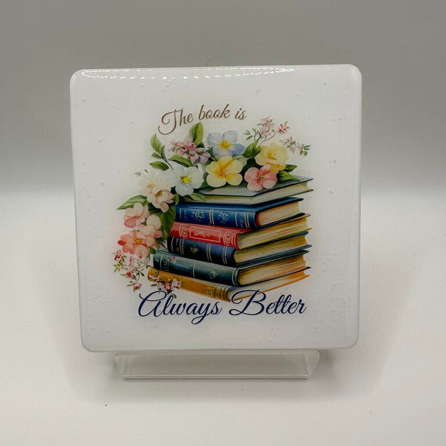 4" Square Coaster - The Book Is Always Better