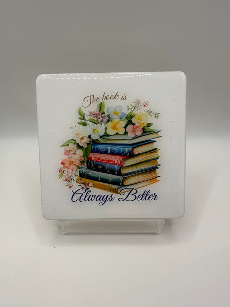 4" Square Coaster - The Book Is Always Better