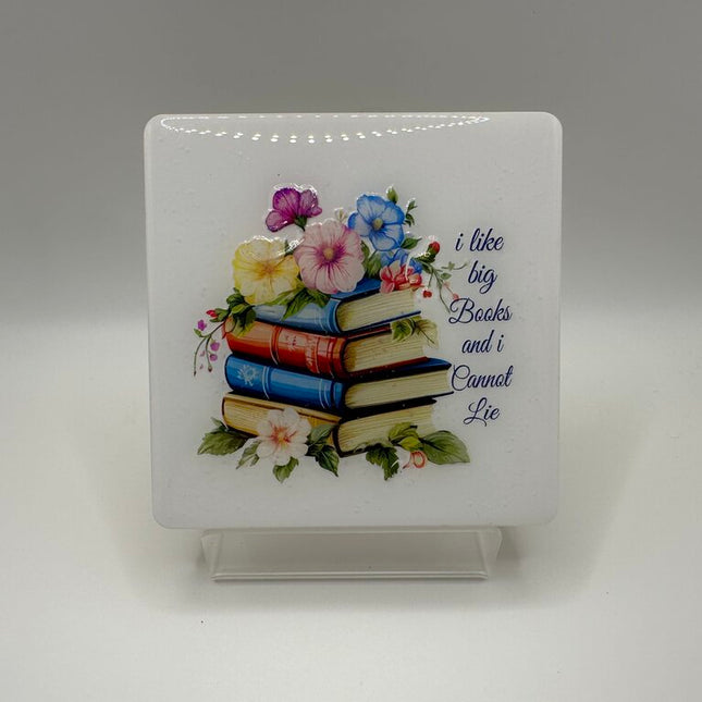 4" Square Coaster - I Like Big Books And I Cannot Lie