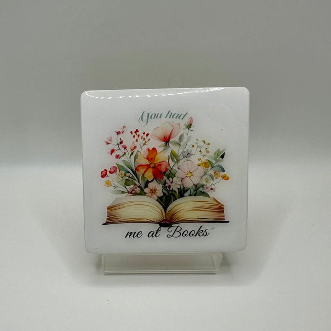 4" Square Coaster - You Had Me At Books