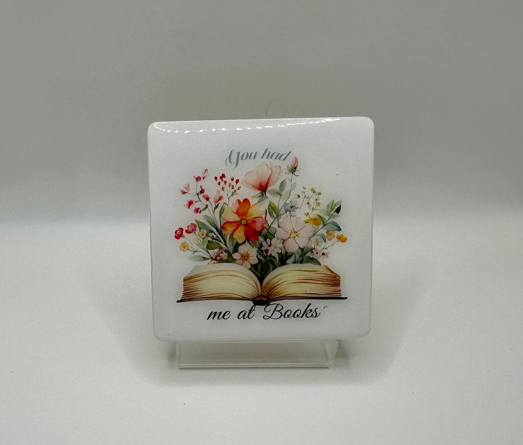 4" Square Coaster - You Had Me At Books