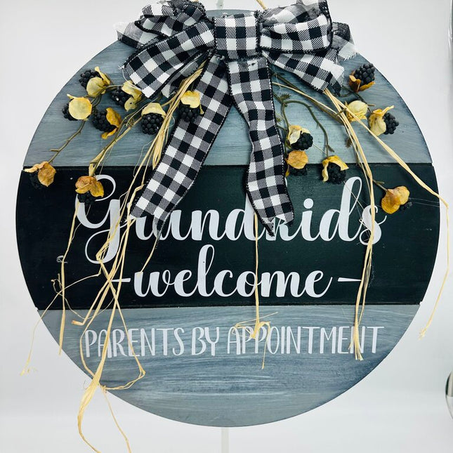 Welcome Sign Grandkids Welcome Parents By Appointment