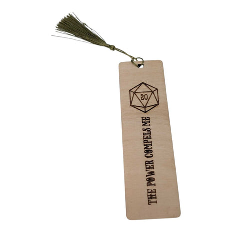 Laser Engraved wooden Bookmark, Power Compels me D20