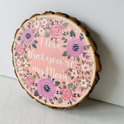 FLORAL WOOD SLICE- MOM LOVE - view 3