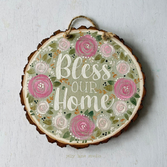 FLORAL WOOD SLICE- BLESS OUR HOME