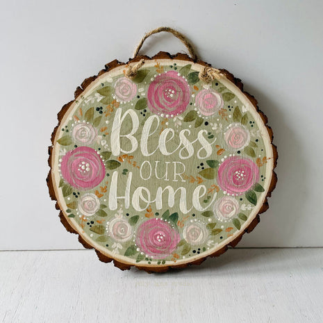 FLORAL WOOD SLICE- BLESS OUR HOME