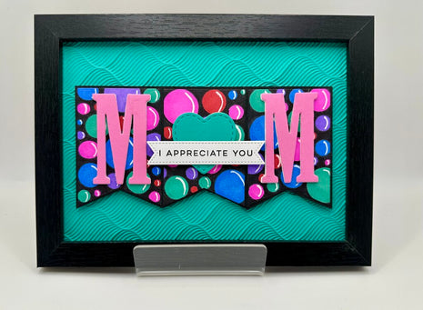 Mom - I Appreciate You (Black Framed)