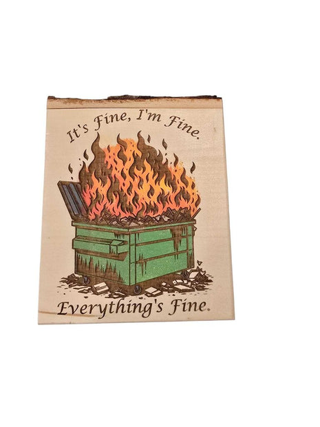 It's Fine - Dumpster Fire