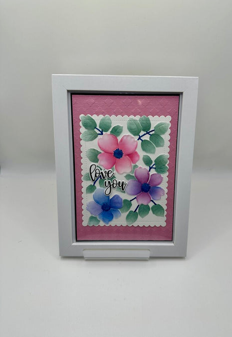Framed Art 5x7 Flowers Love You
