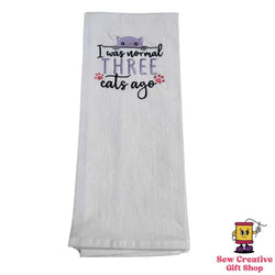 I was normal three cats ago Embroidered Towel - view 1