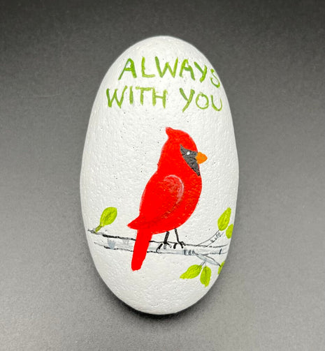Rock sm white w/cardinal "Always with you"