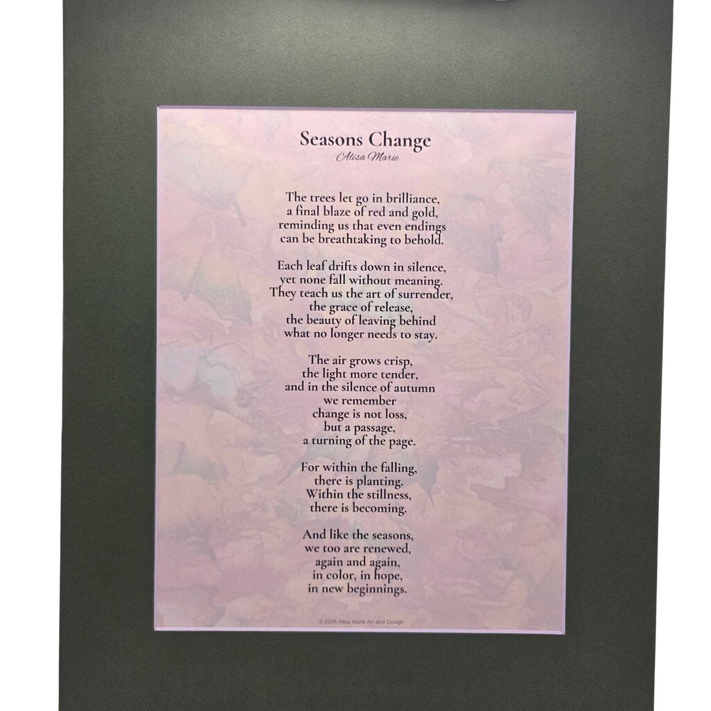 Seasons Change Poetry Print