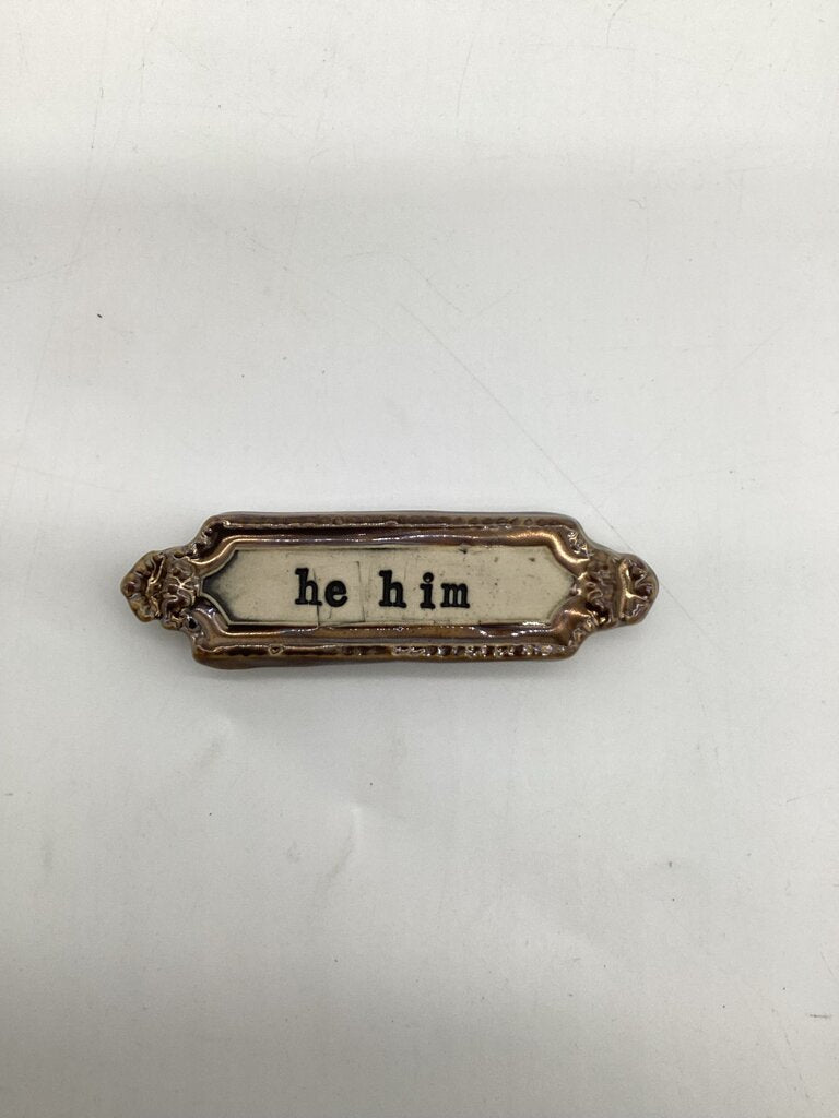 He/Him Pronoun Pin
