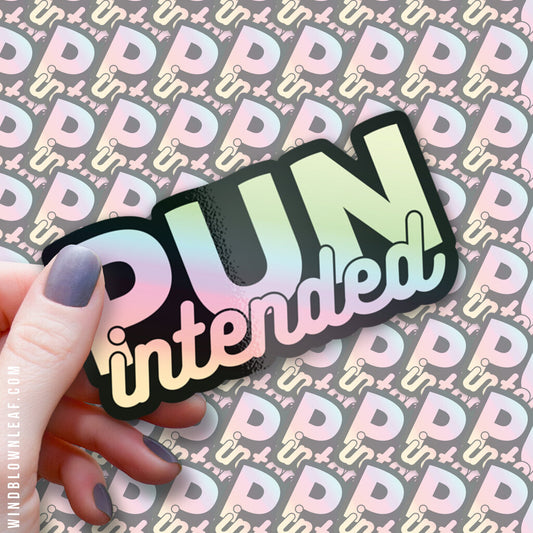 Sticker - Pun Intended 3/$10